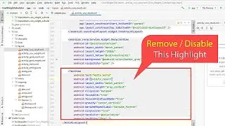 How to remove grey highlighting of xml tags in Android Studio