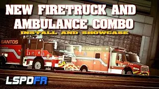 New Ambulance and FireTruck for LSPDFR | Install and Showcase!