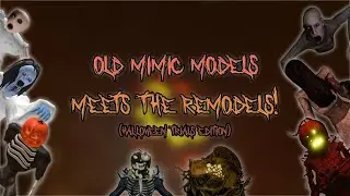 Old Mimic Models Meets The Remodels (Halloween Trials Revamp Edition!)