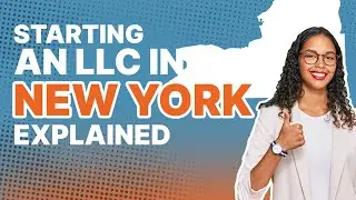 How to Start an LLC in New York in 2024