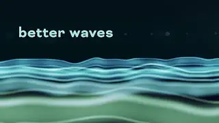 Better Waves | Chill Vibes | Infinite Loop | After Effects | Motion Graphics