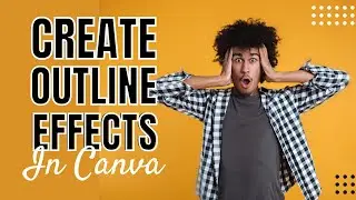 How To Create Outline Text Effect In Canva | Tutorial | Designtalk