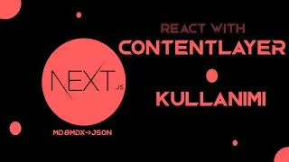 45 Dakikada Contentlayer Kullanımı! - Contentlayer nedir? React&Nextjs ile Contentlayer Kullanımı!