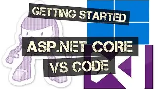 ASP.NET Core and VS Code | Get Started in 5 Steps