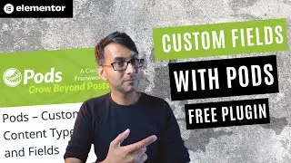 Pods – Custom Content Types and Custom Fields Free Plugin and not ACF - Elementor Wordpress Tutorial