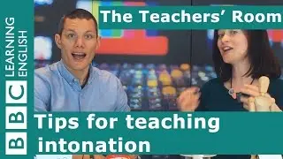 The Teachers Room: Top tips about intonation