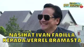 Nasihat IVAN FADILLA Kepada VERREL BRAMASTA | RUMPI (8/6/23) P3