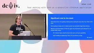 Year working with Geth on a production Ethereum application by Adam Link & Don Mosites (Devcon4)