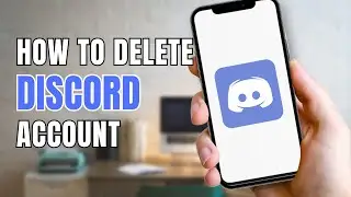 How To Delete Your Discord Account