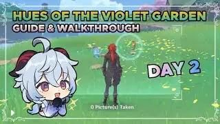 hues of the violet garden DAY 2 guide
