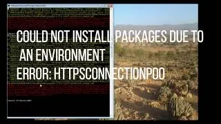 Could not install packages due to an EnvironmentError: HTTPSConnectionPool
