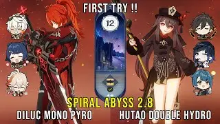 C1 Diluc Mono Pyro and C1 Hutao Double Hydro - Genshin Impact Abyss 2.8 - Floor 12 9 Stars