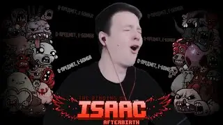 Прошёл впервые The Binding of Isaac (Нарезка)