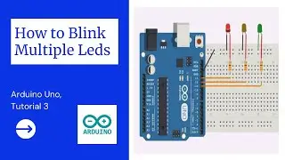 How to Blink Multiple Leds with Arduino Uno