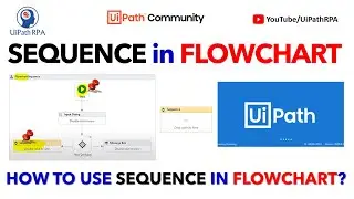 How to use Sequence in Flowchart UiPath?|UiPath Sequence |UiPath RPA Tutorial in Hindi