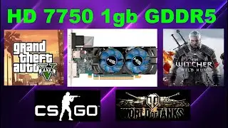 HD 7750 1GB GDDR5 Games: GTA 5, Ведьмак 3, WoT, CS GO. Core i3 3240/6GB DDR3/WIN 7