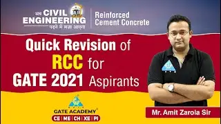 Quick Revision of RCC for GATE 2021 Aspirants | Reinforced Cement Concrete | CE | by Amit Zarola Sir