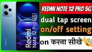 Redmi note 12 pro 5g double tap screen on,off setting | redmi note 12 pro me dual tap screen