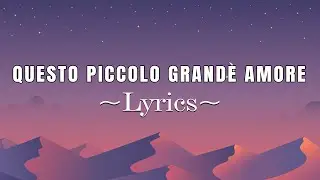 QUESTO PICCOLO GRANDE AMORE ~ LYRICS - Alva Band Official