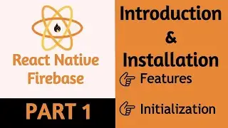 #41 React Native Firebase Tutorial For Beginners | Part 1