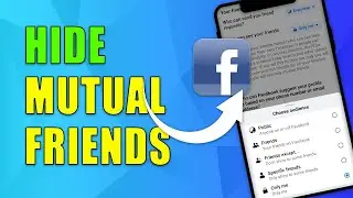 How to Hide Mutual Friends on Facebook | Hide Friends