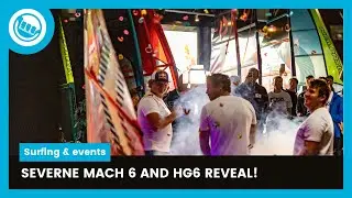 DOWN UNDER at STONEDAM! | Reveal of the new SEVERNE MACH 6 and HG6 at SURFCENTER