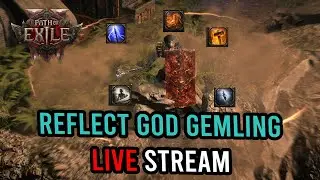 Reflect God Gemling | Farming End Game Stream | KallTorak Path of Exile 2