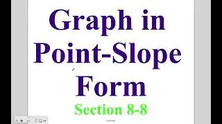 Pre-Algebra - Lesson 8-8: Graphing in Point-Slope Form