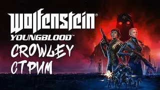 Wolfenstein Youngblood – полное прохождение (стрим)