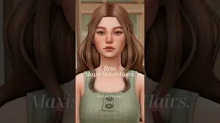 best maxis match hairs | 