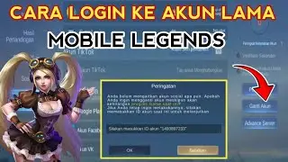 cara login ke akun lama mobile legends || cara ganti akun mobile legends 2023