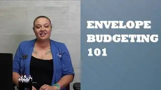 Envelope Budgeting 101 | How to Use the Envelope Method to Budget