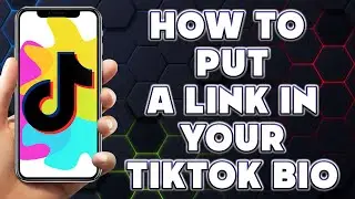 How To Put a Link in Your Tiktok Bio | How To Add a Link To Tiktok Bio