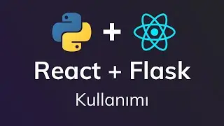 Python Flask ve React Kullanımı