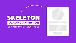 Pure CSS Skeleton Loading Animation | CSS Animation Tutorial