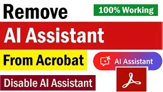 How To Remove AI Assistant Button from Acrobat | How To disable Adobe AI Assistant | Turn Off PDF AI