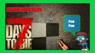 7 days to die - Prepping For Horde Night - Insane Difficulty Alpha 19 Day 27