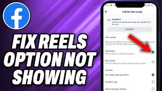 How To Fix Facebook Reels Option Not Showing (2024) - Quick Help