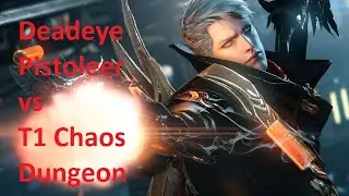 Deadeye Pistoleer - Second time T1 Chaos Dungeon