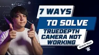 TrueDepth Camera Not Working? 7 Useful Ways for You🔧