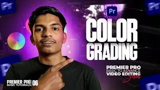 Premiere pro color grading tutorial | Adobe premiere pro tutorial for beginners | Part 6