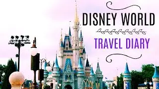 DISNEY WORLD TRAVEL DIARY | Megan Blanco