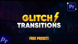 FREE Glitch Transitions Preset Pack for Adobe Premiere Pro