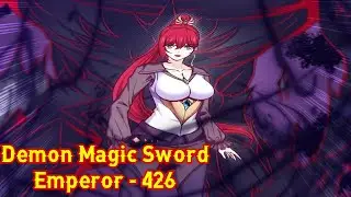 Demon Magic Sword Emperor Chapter 426 English || Demon Magic Sword Emperor 426 English || Manga
