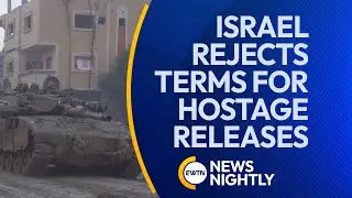 Israeli Prime Minister Rejects Hamas Terms for the Release of Hostages | EWTN News Nightly