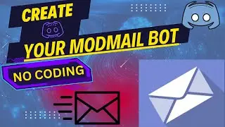 How To Create A ModMail Discord Bot In 2024 Without Coding