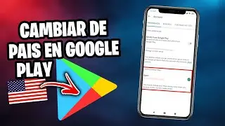 Como cambiar de país en Google Play | Como cambiar de país en Play Store