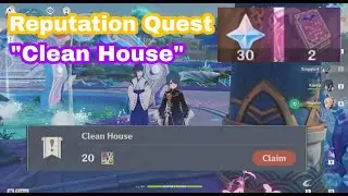 Reputation World Quest "Clean House" 🧹🧹🧹 Patch 2.2 | Genshin Impact