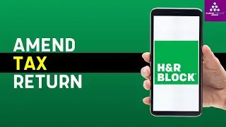 How To Amend a Tax Return with H&R Block 2024 | File Amended Return Online Free