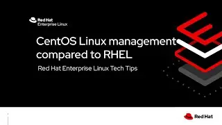 CentOS Linux Management Compared to Red Hat Enterprise Linux
